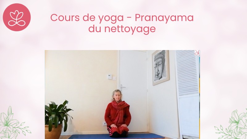 20. Cours de yoga - Pranayama du nettoyage avec Isabelle Carpentier